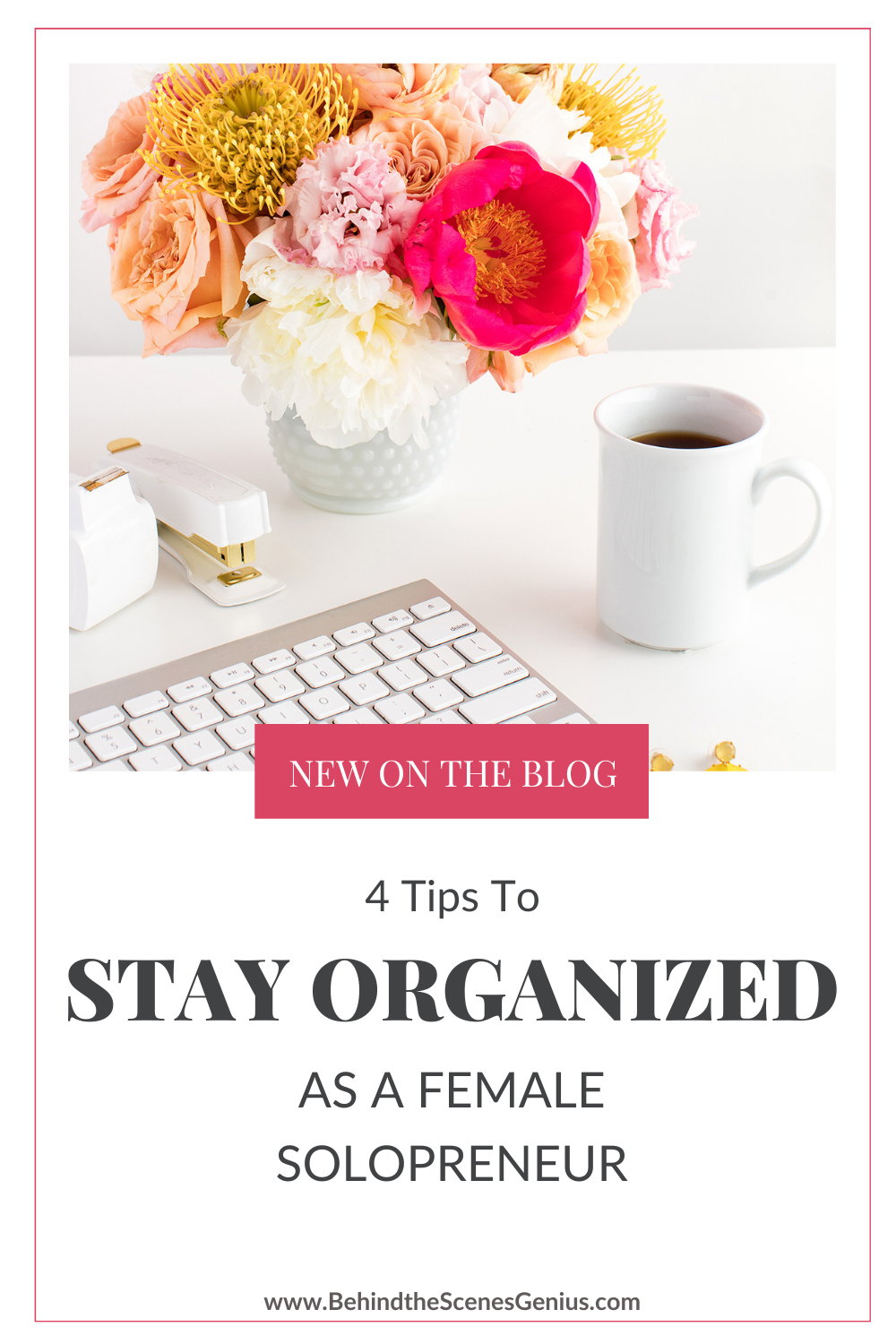 Tips to Stay Organized as a Female Solopreneur